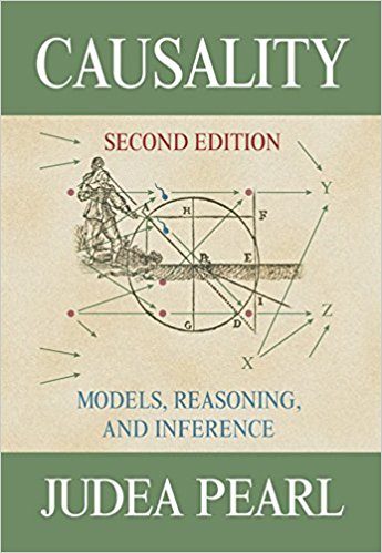 Causality: Models, Reasoning and Inference JUDEA PEARL