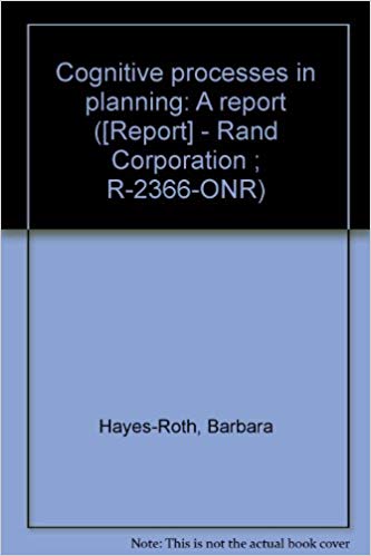 Cognitive processes in planning barbara haynes-roth